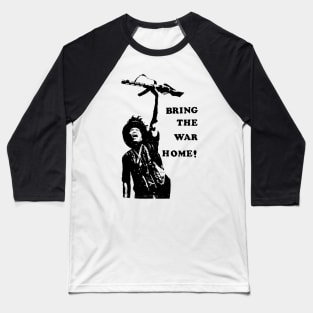 Bring The War Home - SDS Baseball T-Shirt